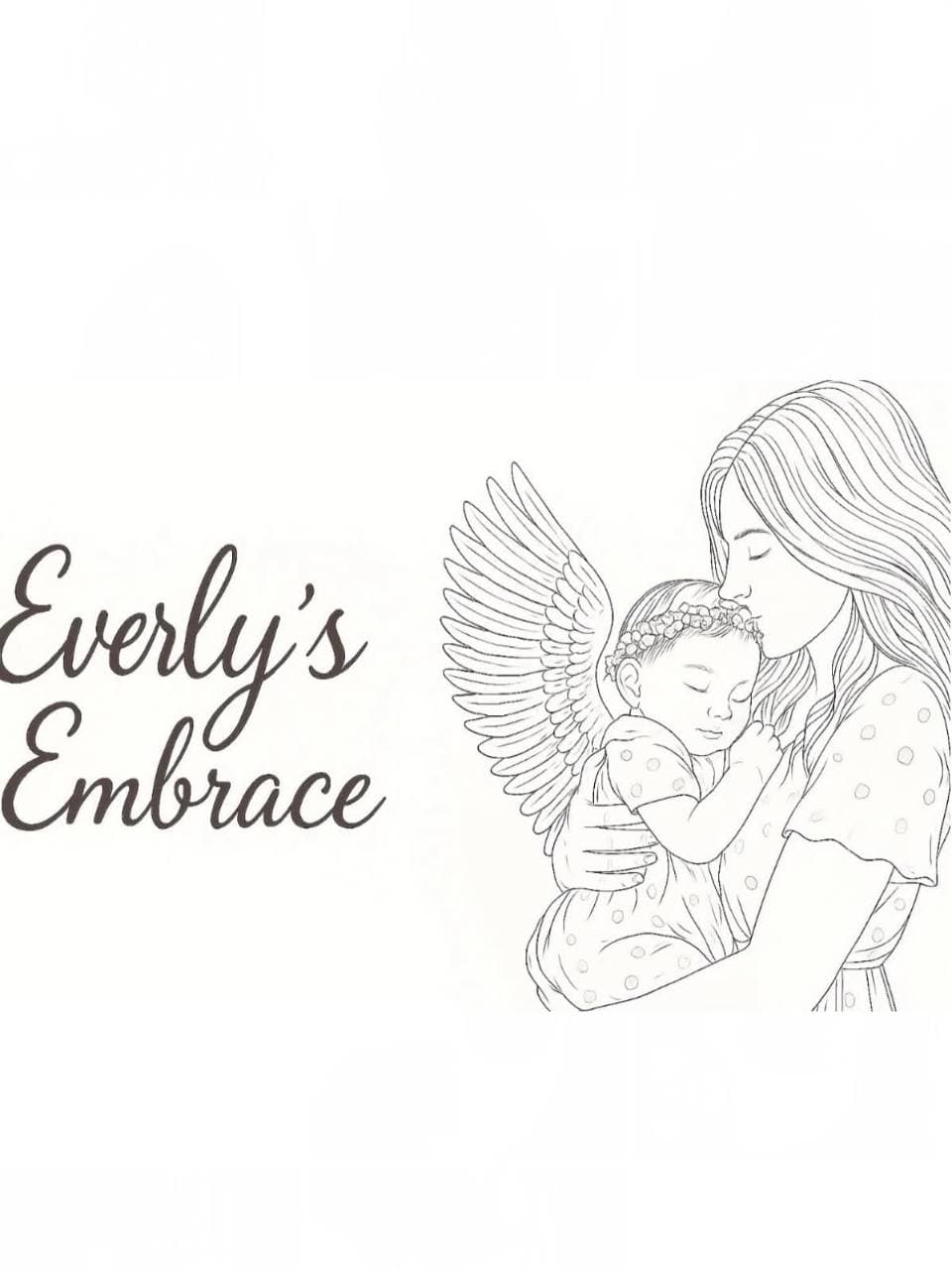 Everly's Embrace black and white illustration of a mother holding a baby with angel wings.